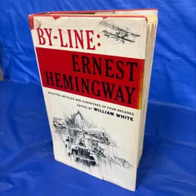 By-Line: Ernest Hemingway 1967 book club edition w Dust jacket  book