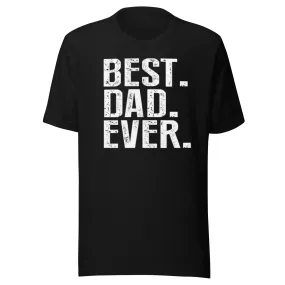 Family T-shirt Best Dad Ever Short Sleeve Ultra Soft Cotton Unisex Crew Neck Top