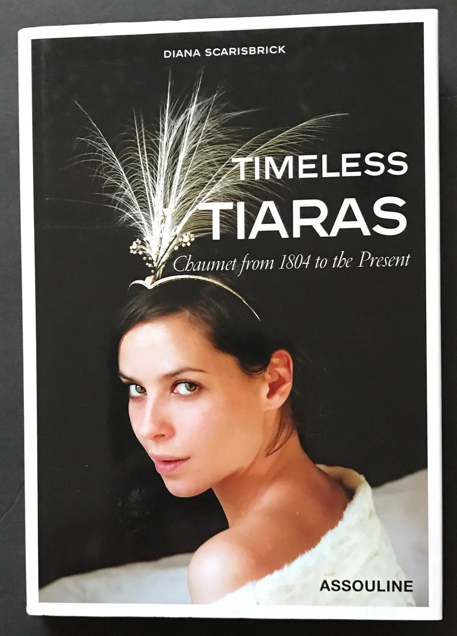 Timeless Tiaras: Chaumet from 1804 to the Present (2002)